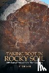 Bahr, Bob - Taking Root in Rocky Soil