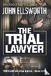 Ellsworth, John - The Trial Lawyer