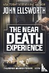 Ellsworth, John - The Near Death Experience