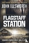 Ellsworth, John - Flagstaff Station