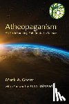 Mark Alexander Green - Atheopaganism