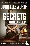 Ellsworth, John - Secrets Girls Keep