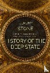 Stone, Jeremy - History of the Deep State