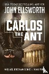 Ellsworth, John - Carlos the Ant