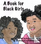 Chanel, Antoinette - A Book for Black Girls