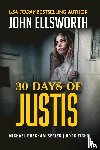 Ellsworth, John - 30 Days of Justis