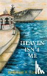 Campos, Darlene P - Heaven Isn't Me