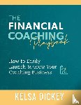 Dickey, Kelsa - The Financial Coaching Playbook