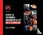 Monroe, T Eric - Rare & Unseen Moments of 90's Hiphop
