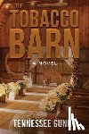 Gunns, Tennessee - The Tobacco Barn