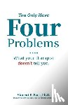 Parr, Vincent E - You Only Have Four Problems