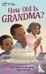 Simmonds, Antoinette - How Old Is Grandma?
