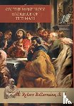 Bellarmine, St Robert - On the Most Holy Sacrifice of the Mass