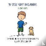 Ross, Keri Bassman, Ross, Owen, Avery, Rachel - My Story About PANS/PANDAS by Owen Ross