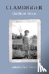 Conron, Anita LeClaire - Clamdigger: Childhood Stories