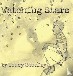 Stanley, Tracy - Watching Stars