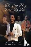 Smith Harden, Temika, Smith Harden, Montrae - The Day They Took My Son