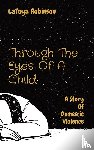 Robinson, Latoya V - Through The Eyes Of A Child