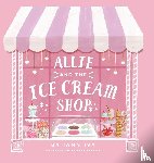 Ivy, Iann - Allie and the Ice Cream Shop