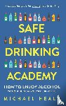 Healy, Michael - Safe Drinking Academy