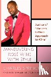 Springfield, Charles Dion - Maneuvering Rosé Wine with Style