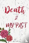 Bailey, Angelia - Death 2 My Past