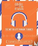 Kinnie, Robin - The Motor City Woman Planner for New Podcasters