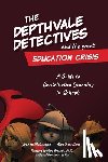 McEachen, Joanne, Kane, Matthew - The Depthvale Detectives and the Great Education Crisis
