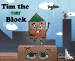 Bianco, D J - Tim the Tiny Block