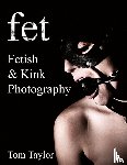 Taylor, Tom - fet. Fetish and Kink Photography