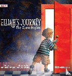 Gunter, MR - Elijah's Journey Children's Storybook 1, The Chase Begins
