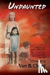 Choat, Van B - Undaunted A Memoir