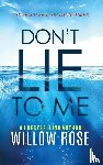 Rose, Willow - Don't Lie to Me