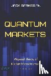 Sarkissian, Jack - Quantum Markets: Physical Theory of Market Microstructure