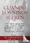 James, John W, Friedman, Russell - Cuando los Ninos Sufren
