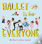 Garnet, Rachel - Ballet is for Everyone