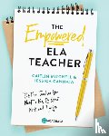 Cannata, Jessica, Mitchell, Caitlin - The Empowered ELA Teacher