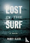 Slack, Harry - Lost in the Surf
