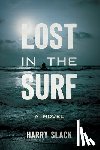 Slack, Harry - Lost in the Surf