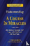 Miller, D Patrick - Understanding A Course in Miracles