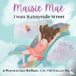 Markham, Stephanie Jane - Maisie Mae From Sunnyside Street