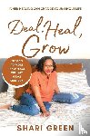 Green, Shari - Deal Heal Grow