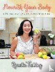 Trebing, Renata - Nourish Your Body