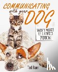 Baer, Ted - Communicating with Your Dog