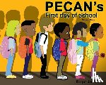 James, Roger - Pecan's First Day of School