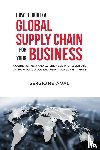 Retamal, Sergio - How to Build a Global Supply Chain For Your Business