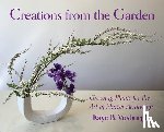 Vosburgh, Kaye - Creations from the Garden