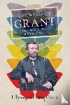 Dietz, Ulysses Grant - Growing Up Grant