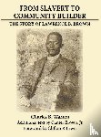 Warren, Charles - From Slavery to Community Builder