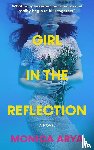 Arya, Monica - Girl in the Reflection